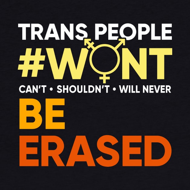 Trans People Wont Be Erased #wontbeerased by Boots